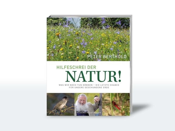 Buchcover von Peter Berthold: Hilfeschrei der Natur!